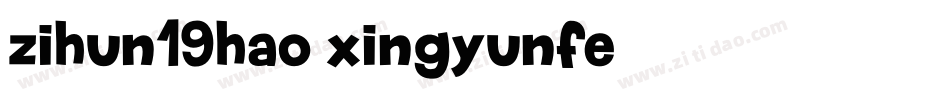 zihun19hao xingyunfe字体转换
